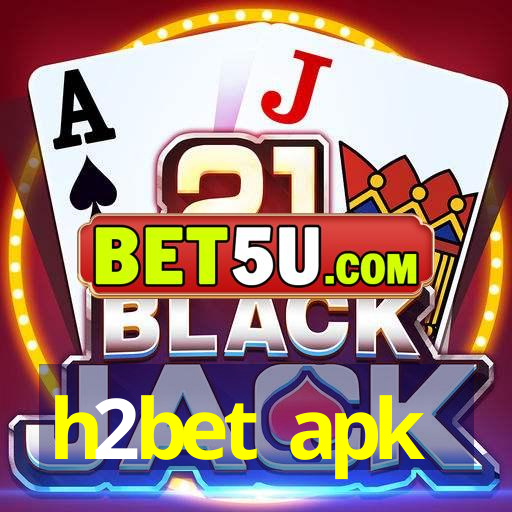 h2bet apk